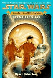 Cover of: The Golden Globe (Star Wars: Junior Jedi Knights, Book 1) by Nancy Richardson