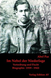 Cover of: Im Nebel der Niederlage: Vertreibung und Flucht; Eine Biographie (1939–1942)