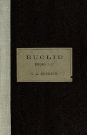 Cover of: Euclid books I, II by edited by Charles L. Dodgson