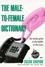 Cover of: The male-to-female dictionary by Susan Shapiro