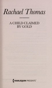 Cover of: A child claimed by gold