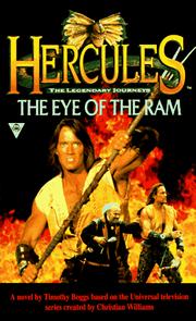 Cover of: The Eye Of The Ram ( Hercules The Legendary Journeys Ser.) by Timothy Boggs