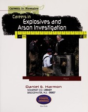 Cover of: Careers in explosives and arson investigation by Daniel E. Harmon