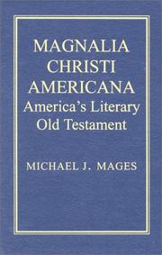 Cover of: Magnalia Christi Americana: America's literary Old Testament