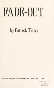 Cover of: Fade-out by Patrick Tilley