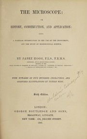 Cover of: The microscope | Jabez Hogg