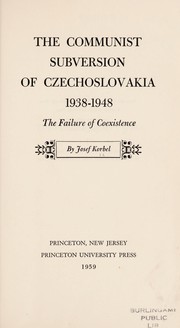Cover of: The communist subversion of Czechoslovakia, 1938-1948