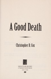 Cover of: A good death by Christopher R. Cox