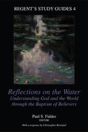 Cover of: Reflections on the Water: Understanding God and the World Through the Baptism of Believers (Regent's Study Guides, 4)