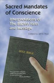 Cover of: Sacred mandates of conscience: interpretations of the Baptist faith and message