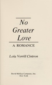 Cover of: No greater love | Lola Verrill Cintron