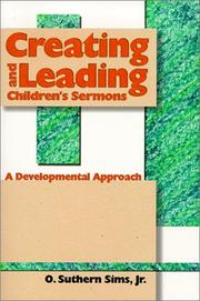 Cover of: Creating and leading children's sermons: a developmental approach