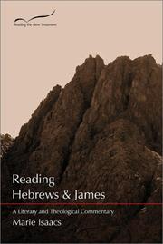 Cover of: Reading Hebrews and James: A Literary and Theological Commentary (Reading the New Testament Series)