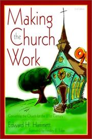 Cover of: Making the church work: converting the church for the 21st century
