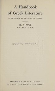 Cover of: A handbook of Greek literature from Homer to the age of Lucian by H. J. Rose