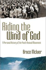 Cover of: Riding the Wind of God: A Personal History of the Youth Revival Movement