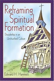 Cover of: Reframing Spiritual Formation by Edward H. Hammett