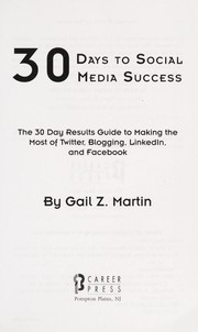 Cover of: 30 days to social media success | Gail Martin