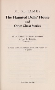Cover of: The Haunted Doll's House and Other Ghost Stories by Montague Rhodes James