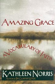 Cover of: Amazing grace: a vocabulary of faith