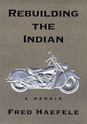 Cover of: Rebuilding the Indian by Fred Haefele