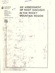 An assessment of root diseases in the Rocky Mountain Region by D.W. Johnson