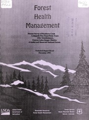 Cover of: Disease survey of Buckhorn Creek Lodgepole pine stand forty years after establishment, Canyon Lakes Ranger District, Arapaho and Roosevelt National Forests