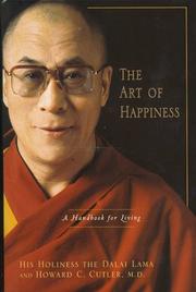 Cover of: The art of happiness by His Holiness Tenzin Gyatso the XIV Dalai Lama