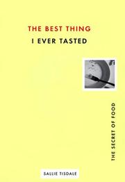 Cover of: The Best Thing I Ever Tasted: The Secret of Food