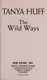 Cover of: The wild ways by Tanya Huff