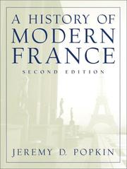 Cover of: A history of modern France by Jeremy D. Popkin