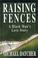 Cover of: Raising fences