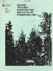 Cover of: Reliability of ground truthing mountain-pine-beetle-killed ponderosa pine after beetle emergence | J.W. Allen