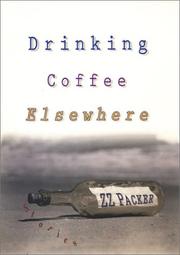 Cover of: Drinking Coffee Elsewhere: Stories