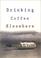 Cover of: Drinking coffee elsewhere