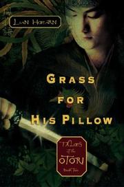 Cover of: Grass for his pillow by Lian Hearn