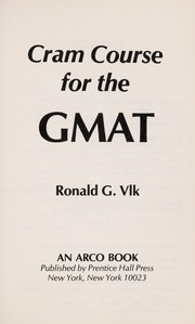 Cover of: Cram course for the GMAT by Ronald G. Vlk
