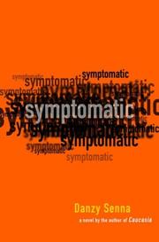 Cover of: Symptomatic | Danzy Senna