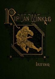 Cover of: Rip Van Winkle: a legend of the Kaatskill mountains ...