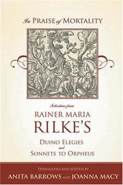 In praise of mortality by Rainer Maria Rilke, Anita Barrows, Joanna Macy