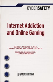 Cover of: Internet addiction and online gaming by Samuel C. McQuade