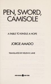 Cover of: Pen, sword, camisole | Jorge Amado