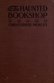 Cover of: The haunted bookshop by Christopher Morley