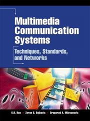 Multimedia Communication Systems by Kamisetty Ramamohan Rao, Zoran S. Bojkovic, Dragorad A. Milovanovic, D. A. Milovanovic