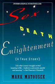 Cover of: Sex Death Enlightenment by Mark Matousek