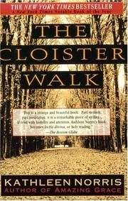 The cloister walk by Kathleen Norris