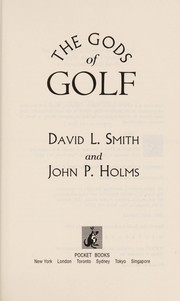 Cover of: The gods of golf | David L. Smith