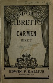 Carmen, an opera in four acts