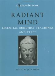 Cover of: Radiant mind: essential Buddhist teachings and texts