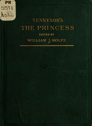 The princess by Alfred, Lord Tennyson